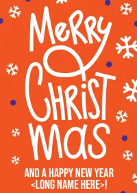 A card design with 'Merry Christmas' in a white swirly illustrated font set against an orange background. A custom message sits underneath. An illustrated snowflakes and dots pattern surrounds the text.