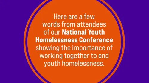 Here are a few words from attendees showing the importance of working together to end youth homelessness